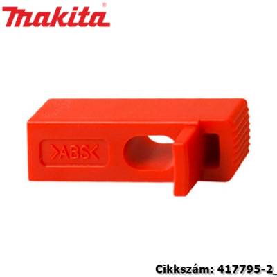 Kapcsoló retesz MAKITA alkatrész (MK-417795-2)