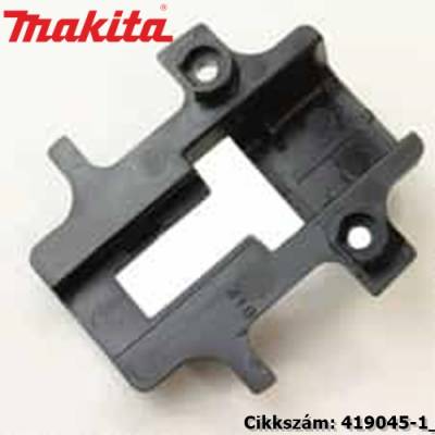 Kapcsoló burkolat MAKITA alkatrész (MK-419045-1)
