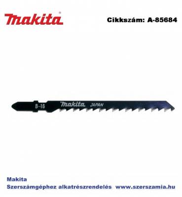 Szúrófűrészlap fa, műanyag L105 mm Z6 B16 T2 MAKITA 5db/csomag (MK-A-85684)