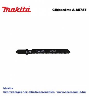 Szúrófűrészlap fémre L80 mm Z24 B27 T2 MAKITA 5db/csomag (MK-A-85787)