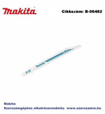 Szúrófűrészlap super express L100 mm B52 T2 MAKITA 5db/csomag (MK-B-06482)