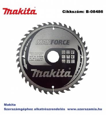 Körfűrészlap Makforce 190/30 mm Z40 T2 MAKITA (MK-B-08486)