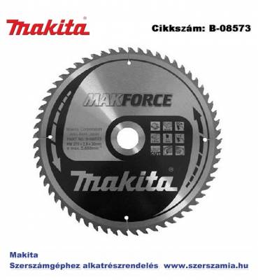 Körfűrésztárcsa Makforce 270/30 mm Z60 MAKITA (MK-B-08573)
