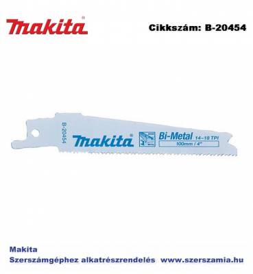 Orrfűrészlap fa, fém L100 mm Z14-18 T2 MAKITA 5db/csomag (MK-B-20454)