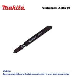 Szúrófűrészlap fémre L75 mm Z32 B24 T2 MAKITA 5db/csomag (MK-A-85759)