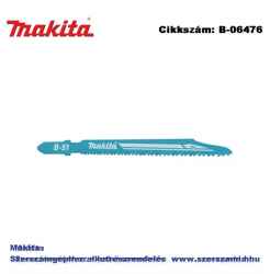 Szúrófűrészlap super express L100 mm B51 T2 MAKITA 5db/csomag (MK-B-06476)