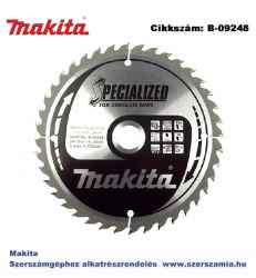 Körfűrésztárcsa akkus 165/20 mm Z40 MAKITA (MK-B-09248)