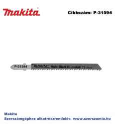 Szúrófűrészlap fára L100 mm Z10 5db/csomag MAKITA (MK-P-31594)