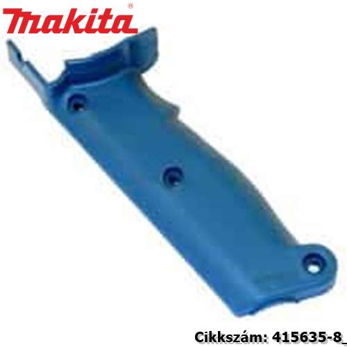 Fogantyúburkolat 9031 MAKITA alkatrész (MK-415635-8) Fogantyúburkolat 9031 MAKITA alkatrész (MK-415635-8)