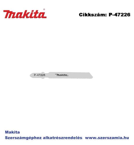 Szúrófűrészlap fémre L80 mm Z20 MAKITA 5db/csomag (MK-P-47226) Szúrófűrészlap fémre L80 mm Z20 MAKITA 5db/csomag (MK-P-47226)