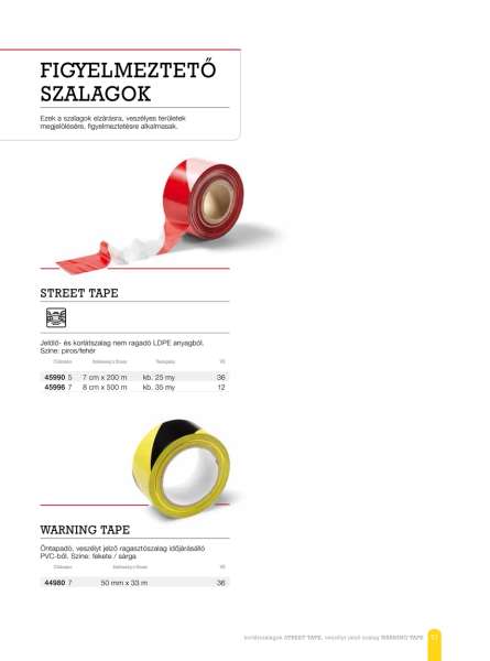 Jelölő- és korlátszalag, LDPE, piros/fehér Street Tape 80mmx500m Jelölő- és korlátszalag, LDPE, piros/fehér Street Tape 80mmx500m