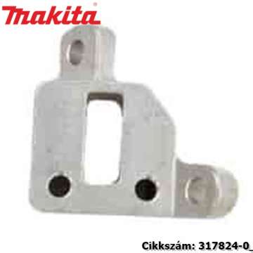 Tartó MAKITA alkatrész (MK-317824-0) Tartó MAKITA alkatrész (MK-317824-0)