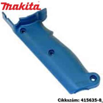 Fogantyúburkolat 9031 MAKITA alkatrész (MK-415635-8) Fogantyúburkolat 9031 MAKITA alkatrész (MK-415635-8)
