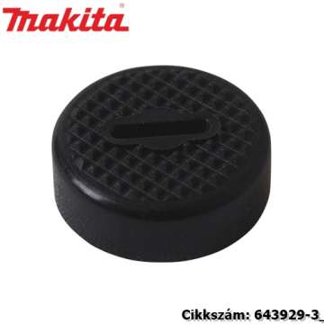 Rögzítő sapka MAKITA alkatrész (MK-643929-3) Rögzítő sapka MAKITA alkatrész (MK-643929-3)