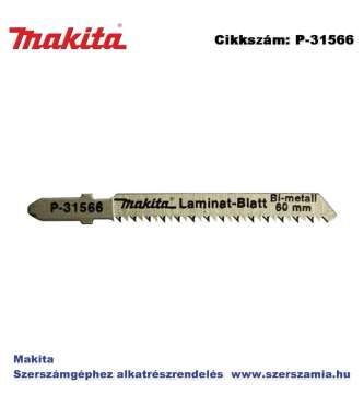 Szúrófűrészlap speciális L85 mm Z13 MAKITA 5db/csomag (MK-P-31566) Szúrófűrészlap speciális L85 mm Z13 MAKITA 5db/csomag (MK-P-31566)