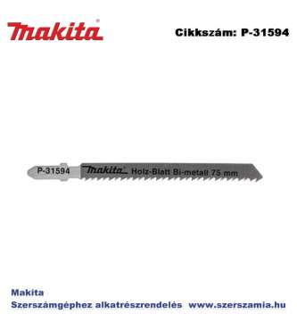 Szúrófűrészlap fára L100 mm Z10 5db/csomag MAKITA (MK-P-31594) Szúrófűrészlap fára L100 mm Z10 5db/csomag MAKITA (MK-P-31594)